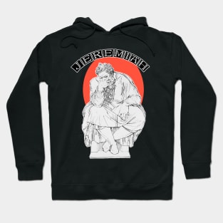 Lamentations of Jeremiah the Prophet of the End of the World! Hoodie